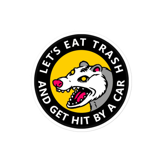 Let's Eat Trash Sticker