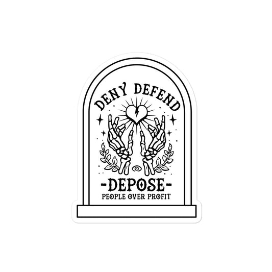 Deny Defend Depose Sticker
