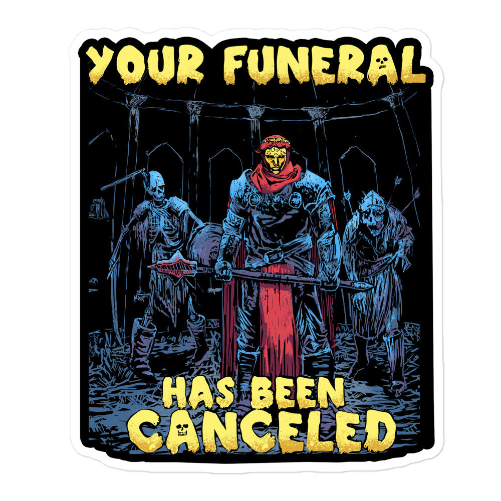Your Funeral has Been Canceled - Death Cleric Sticker