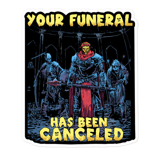 Your Funeral has Been Canceled - Death Cleric Sticker