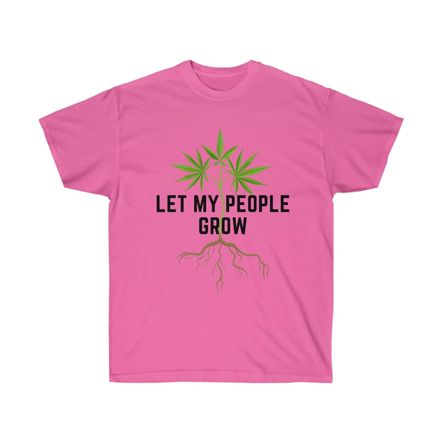 Let My People Grow T-Shirt