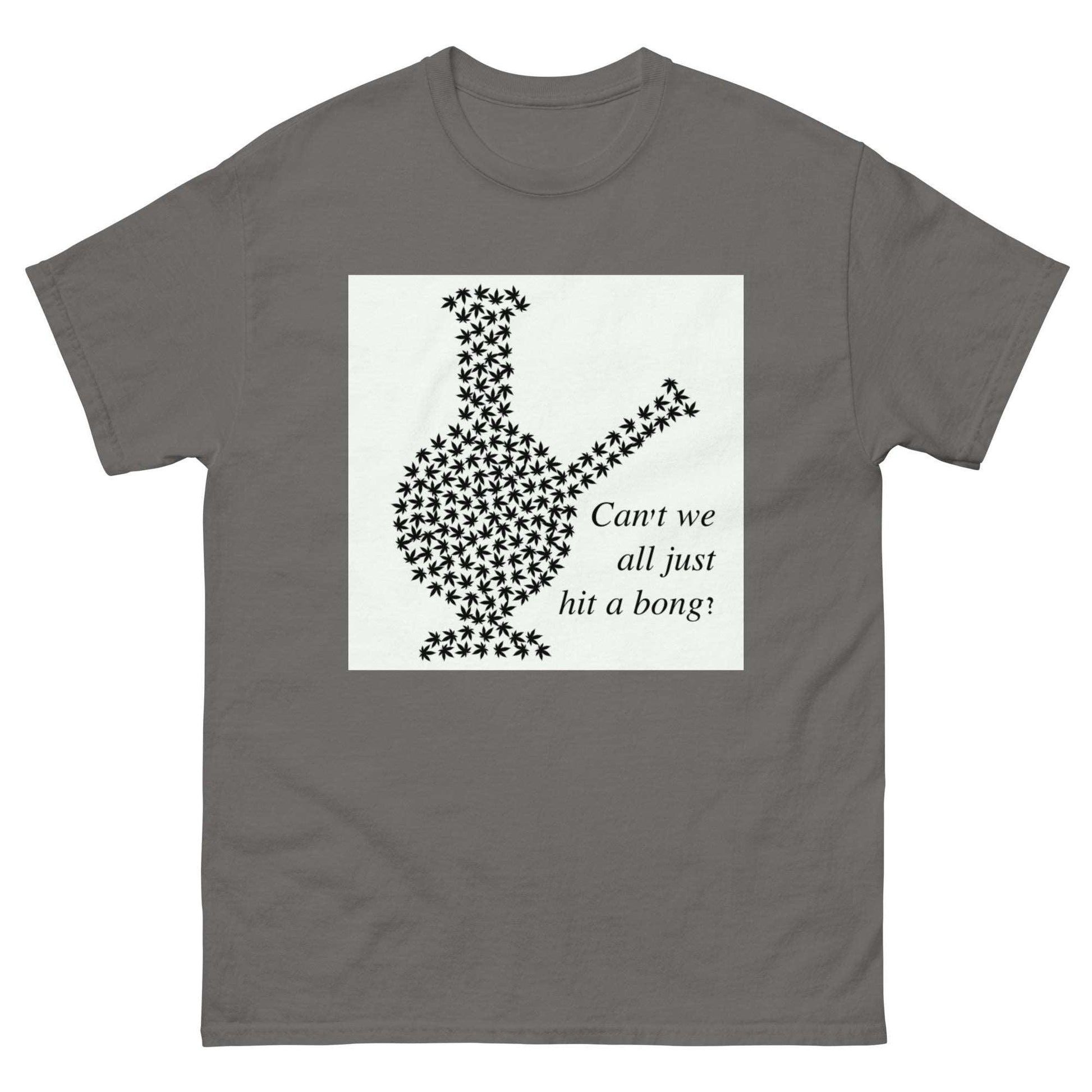 Can't We All Just Hit a Bong Men's Classic Tee / Weed T-Shirt - Lizard Vigilante