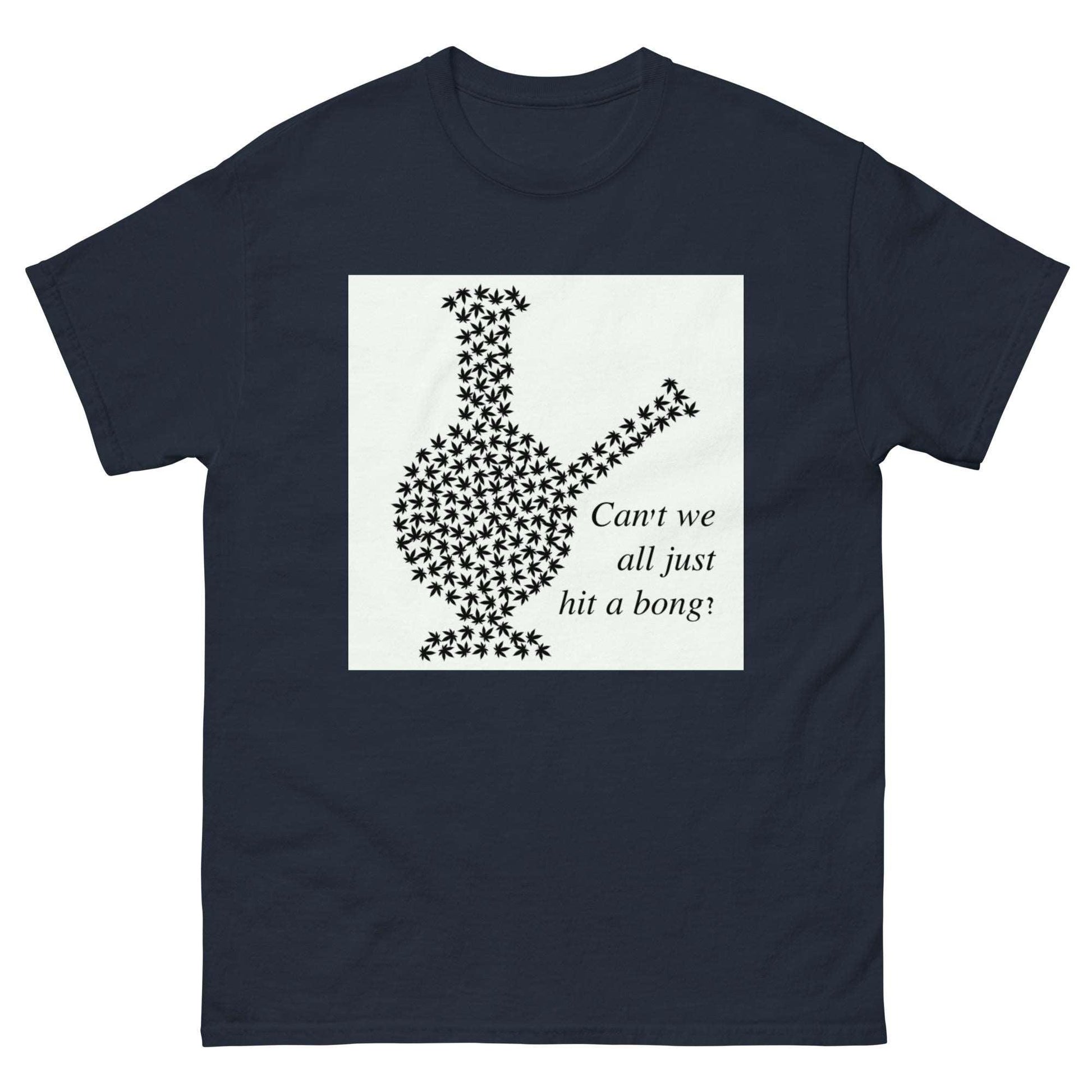 Can't We All Just Hit a Bong Men's Classic Tee / Weed T-Shirt - Lizard Vigilante