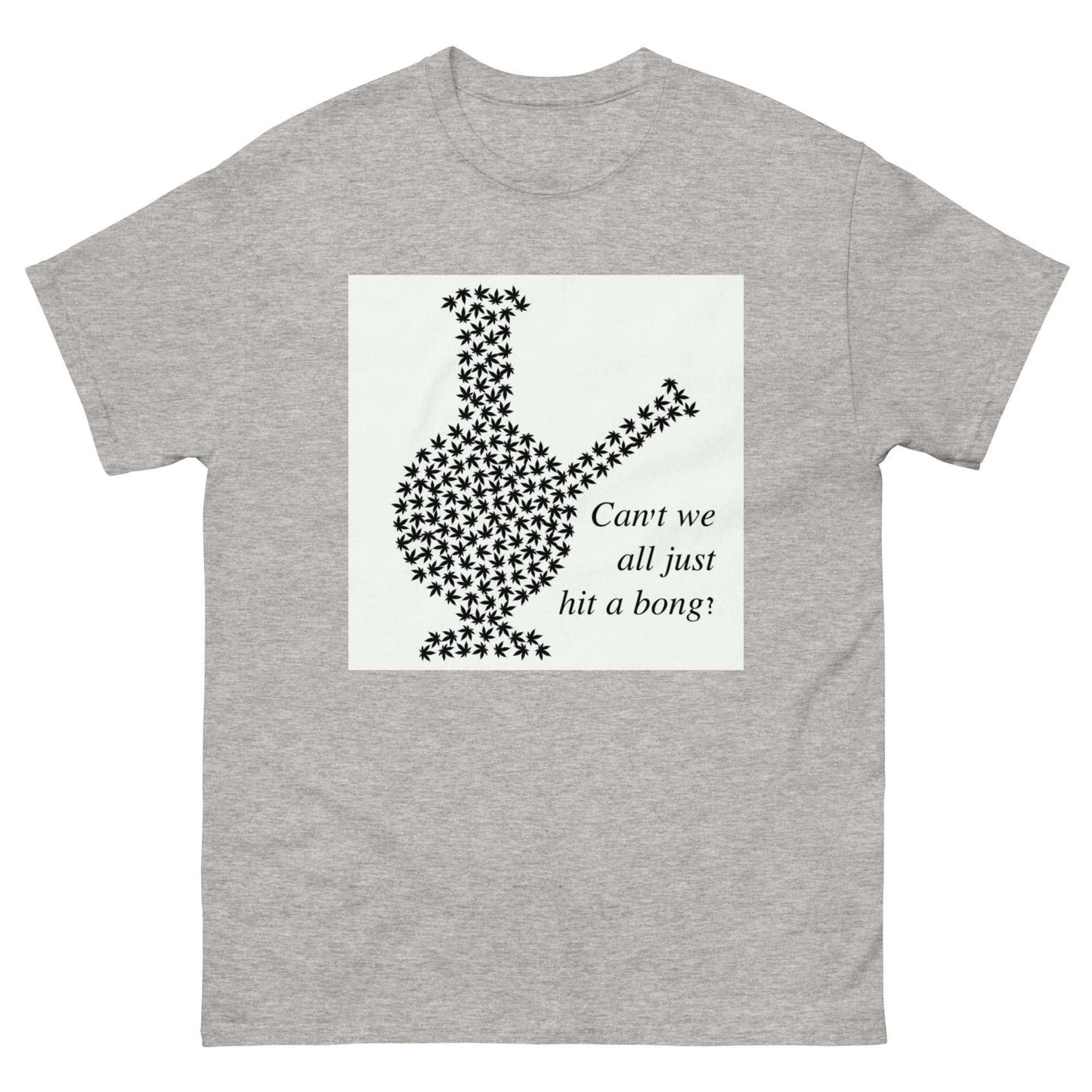 Can't We All Just Hit a Bong Men's Classic Tee / Weed T-Shirt - Lizard Vigilante