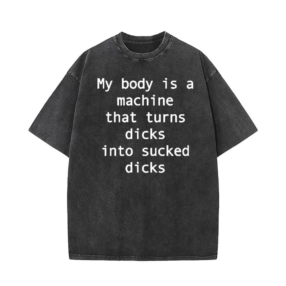 My Body is A Machine Vintage Washed Short Sleeve T-shirt
