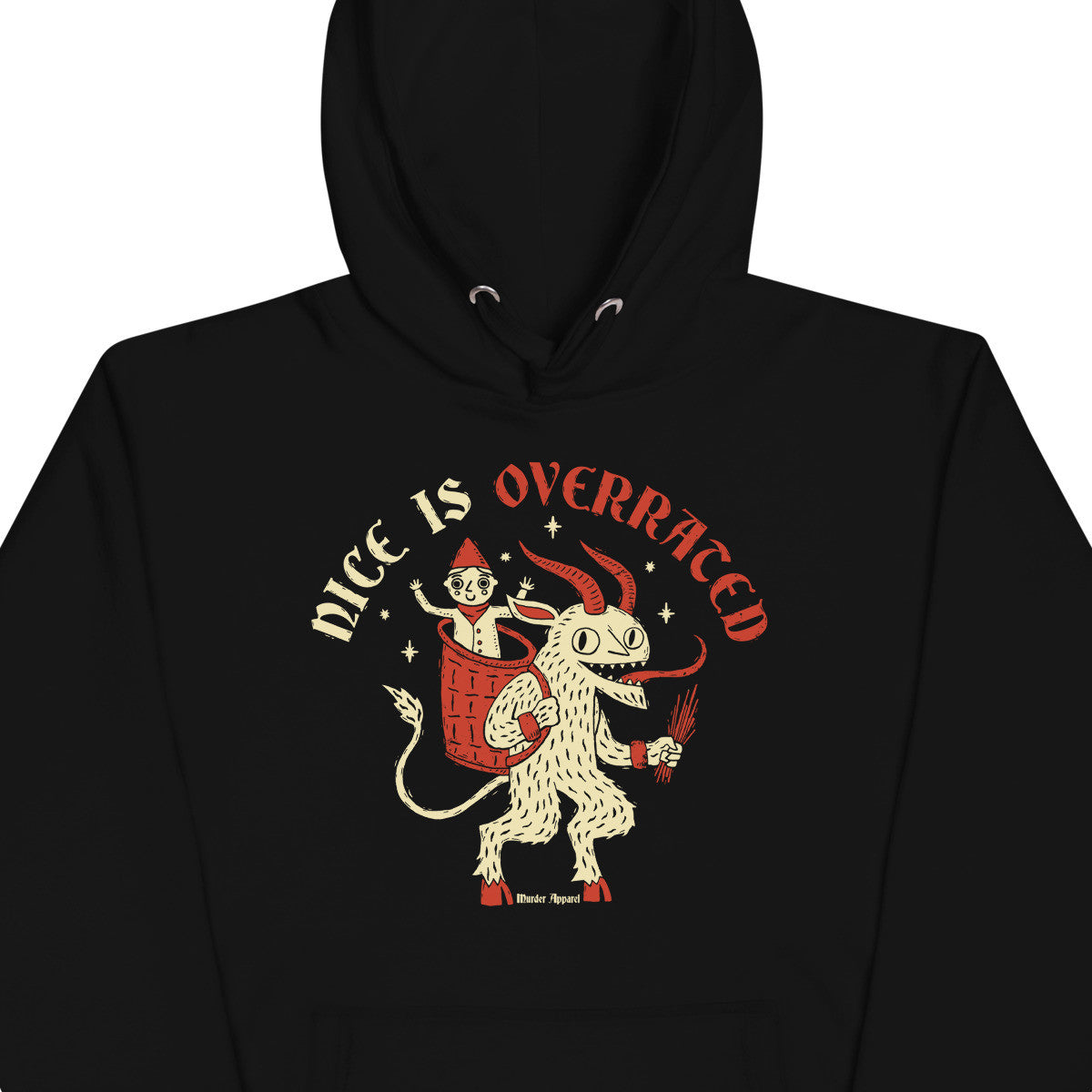 Nice Is Overrated Hoodie