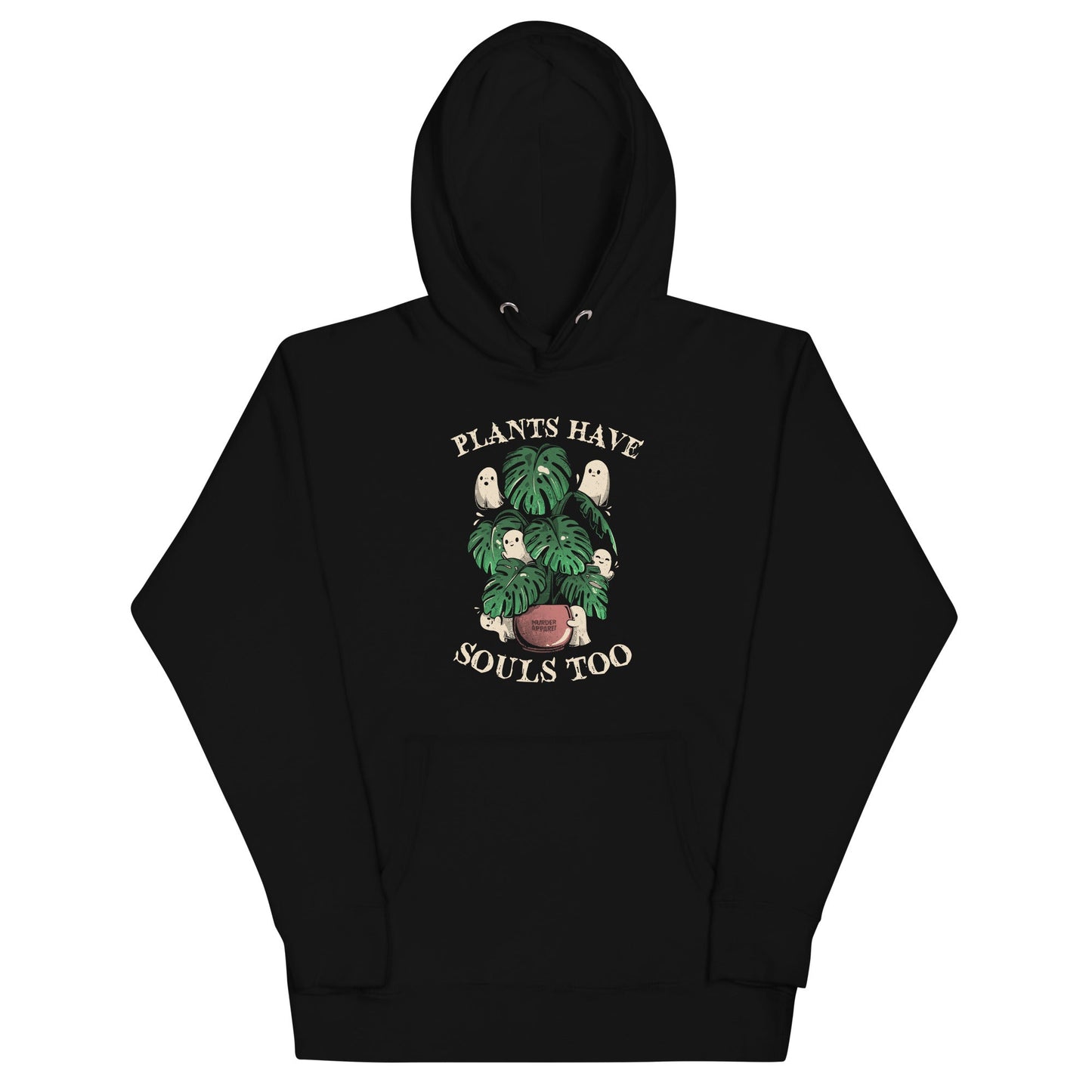 Plants Have Souls Too Hoodie