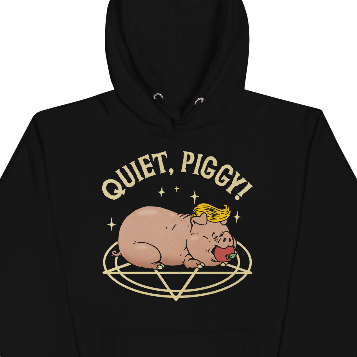 Quiet, Piggy Hoodie
