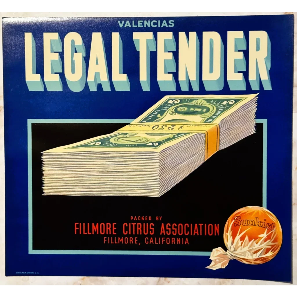 Rare 1930s Legal Tender Citrus Crate Label from California