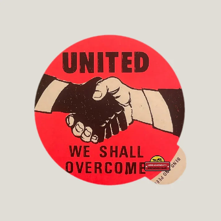 Rare 1960s Civil Rights Sticker: UNITED WE SHALL OVERCOME