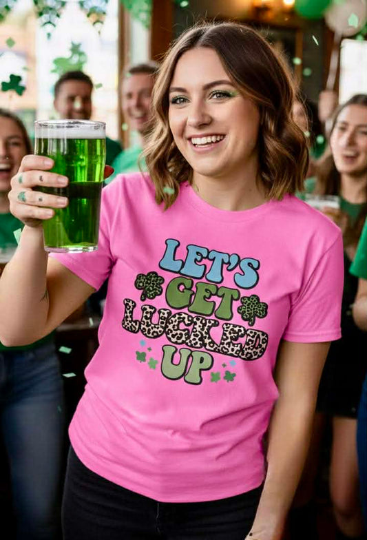 Women’s “Let’s Get Lucked Up” St. Patrick’s Day Tee