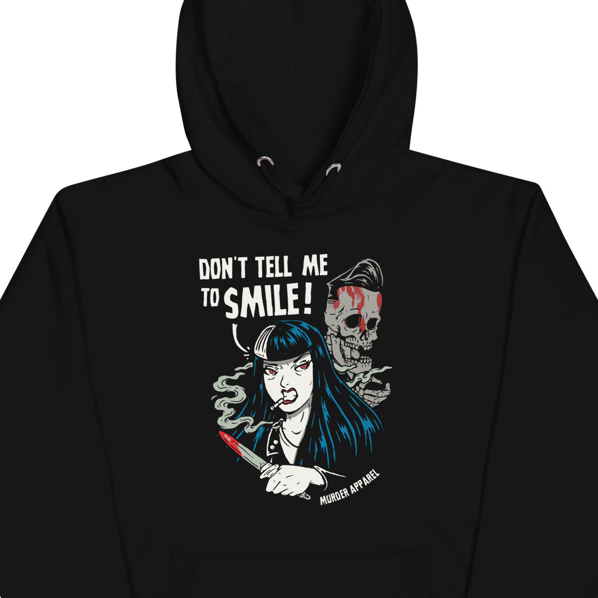 Don't Tell Me To Smile Hoodie