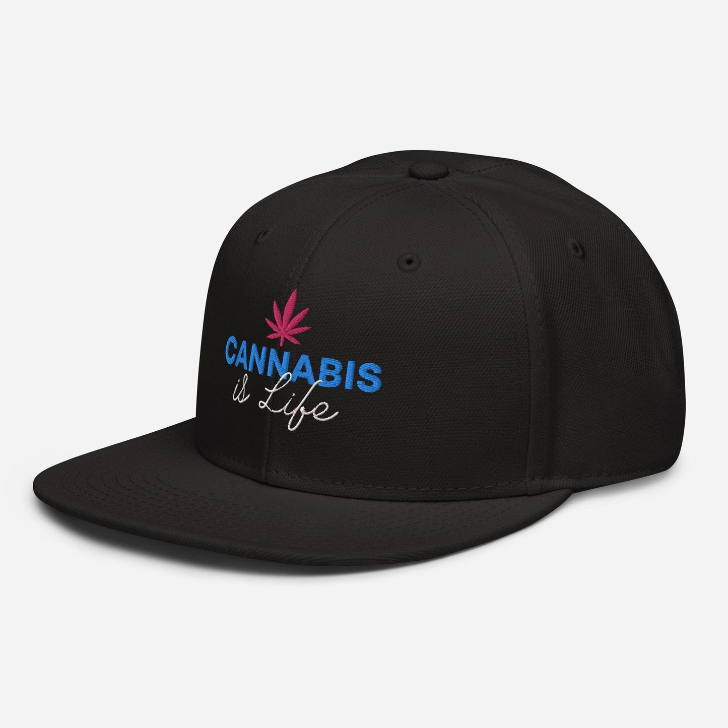 Cannabis is Life Snapback Hat