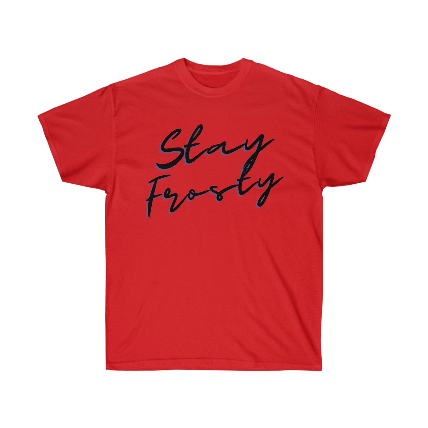 Stay Frosty Weed T-Shirt