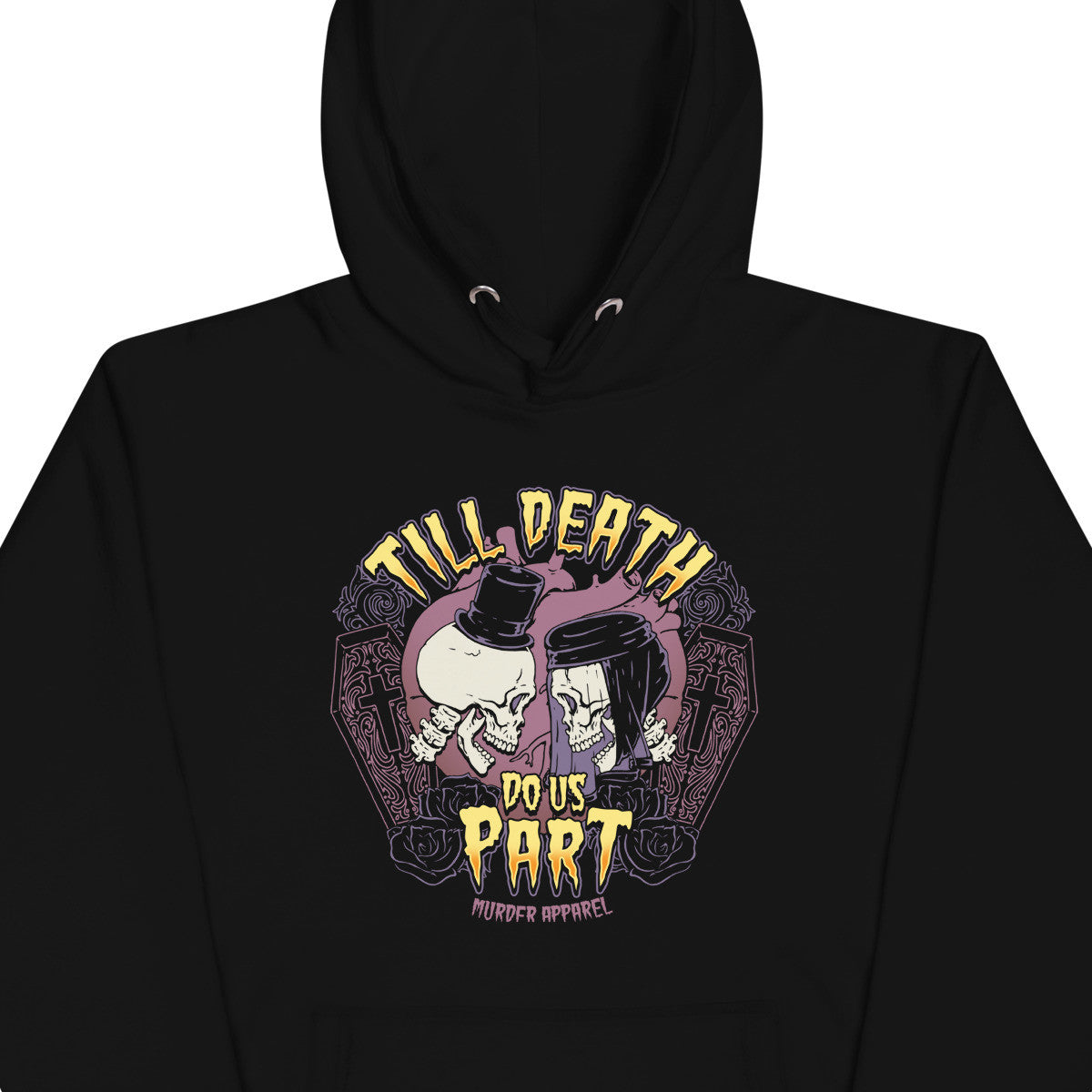 Till Death Do Us Part Hoodie