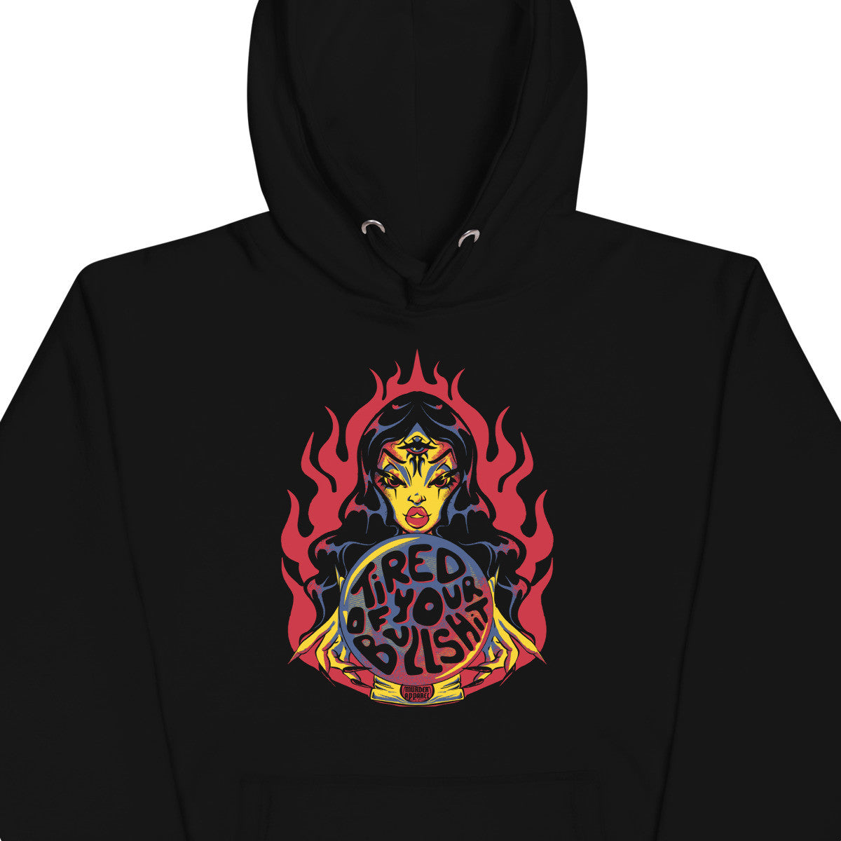Tired Of Your Bullshit Hoodie