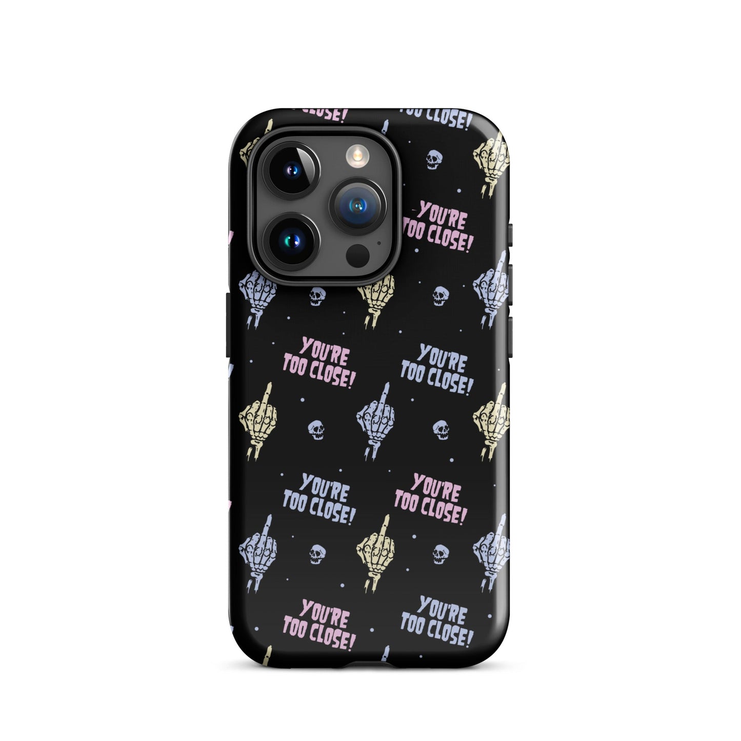 You're Too Close iPhone Case