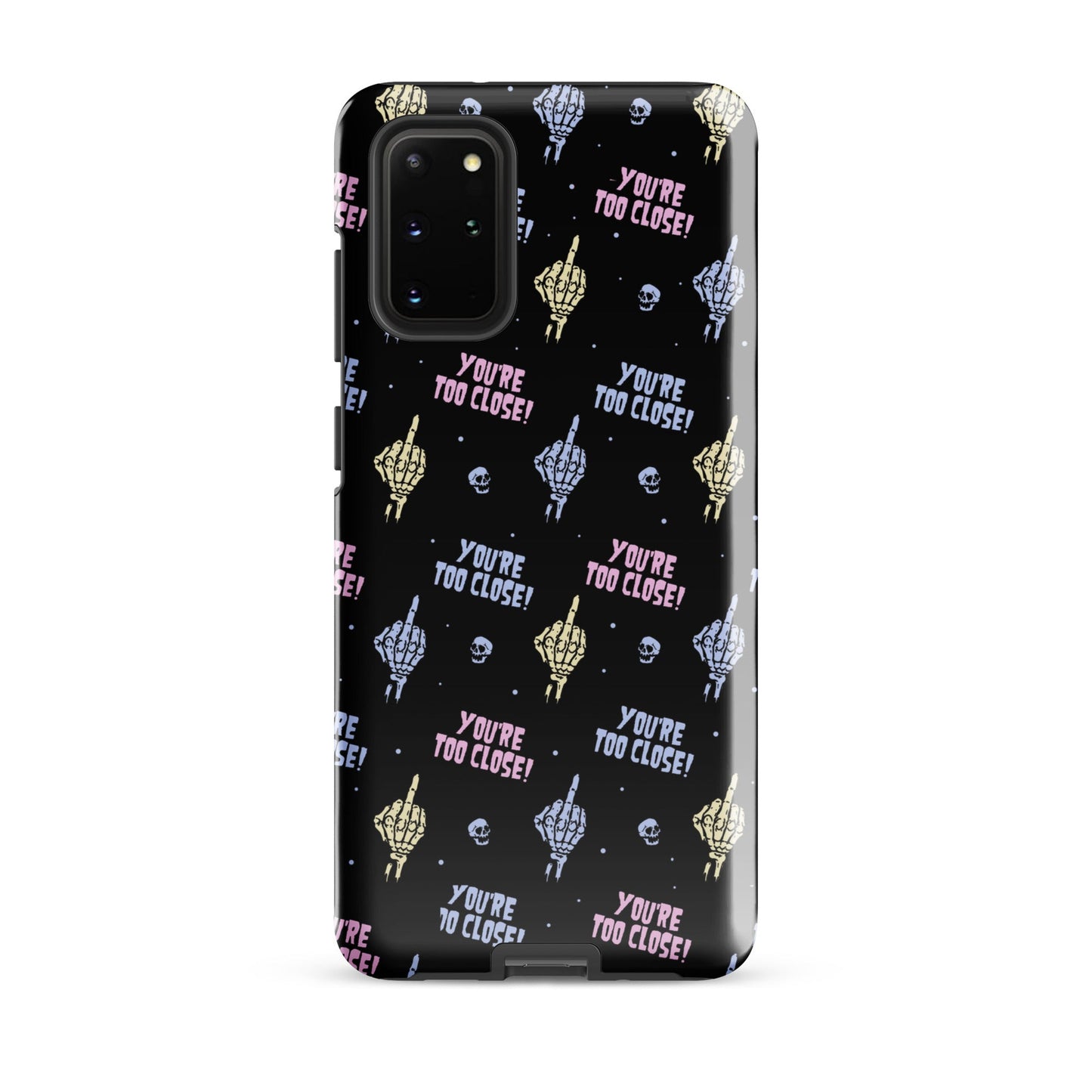 You're Too Close Samsung Case