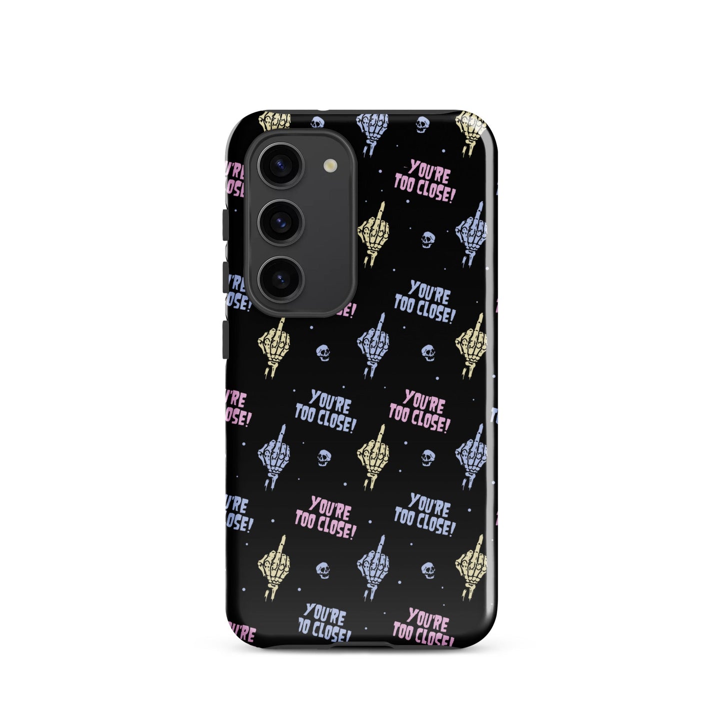 You're Too Close Samsung Case