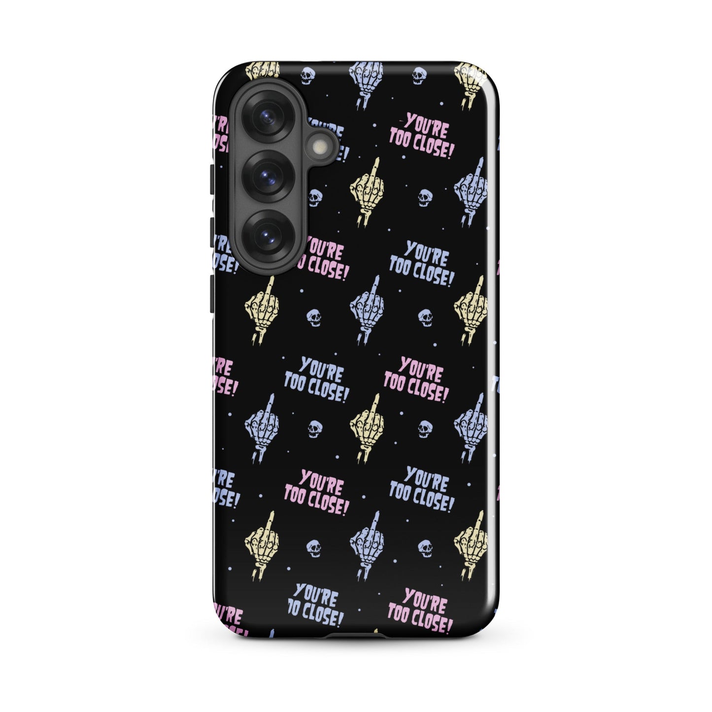 You're Too Close Samsung Case