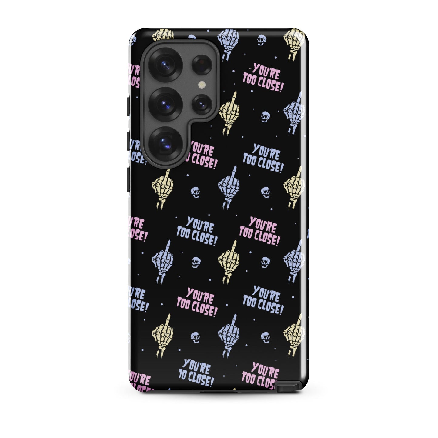 You're Too Close Samsung Case