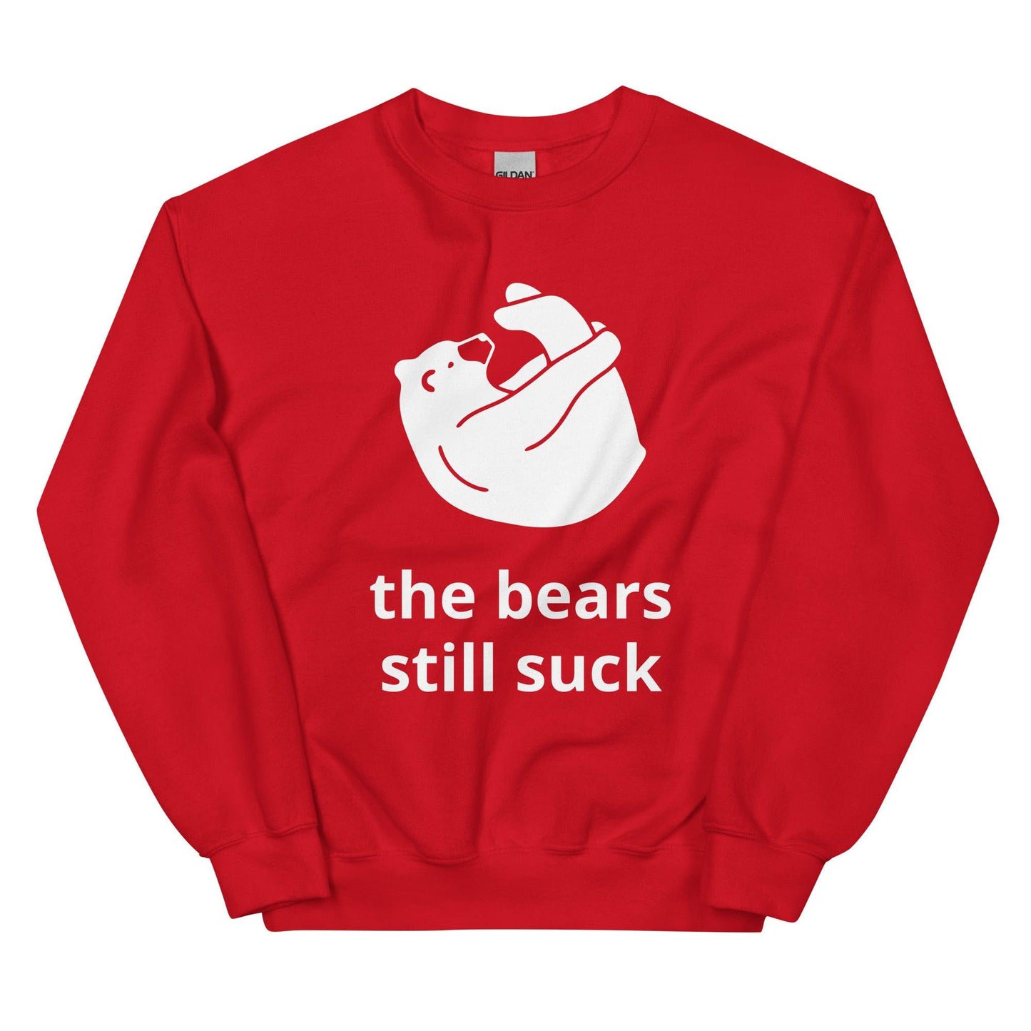 the bears still suck Unisex Sweatshirt - Lizard Vigilante