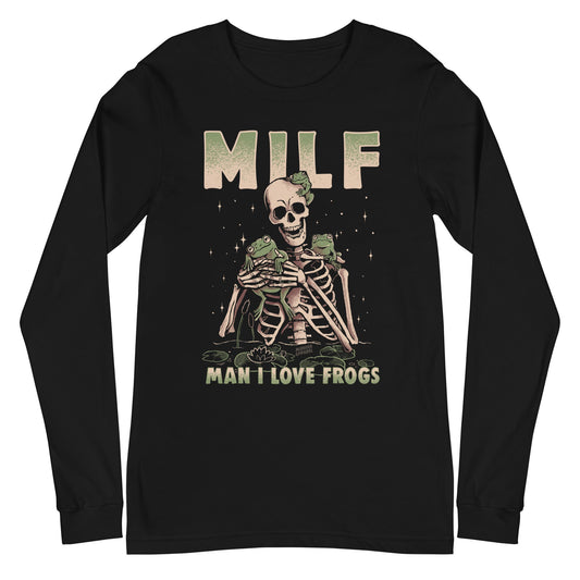 Man I Love Frogs MILF Long Sleeve Shirt