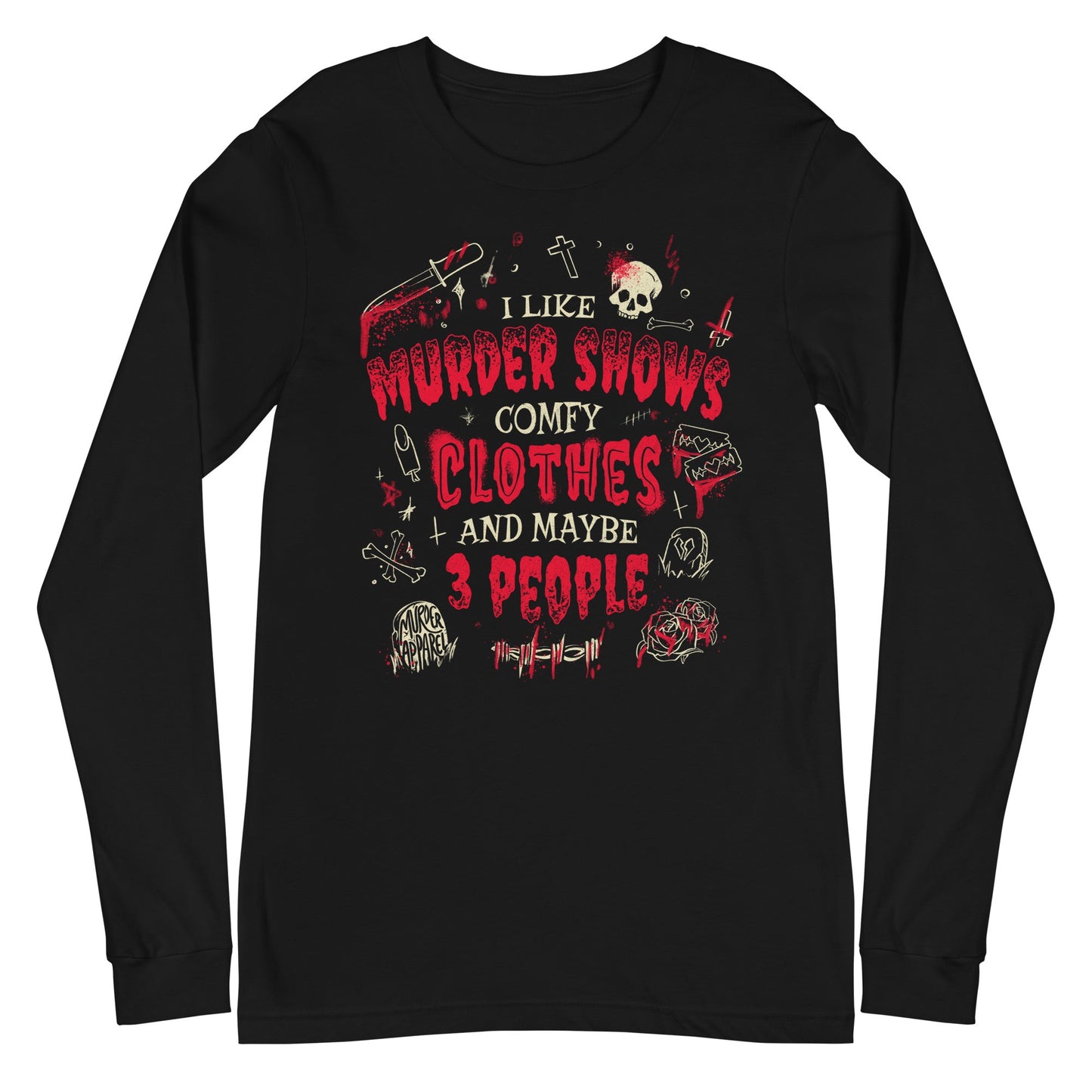 Murder Shows And Comfy Clothes Long Sleeve Shirt