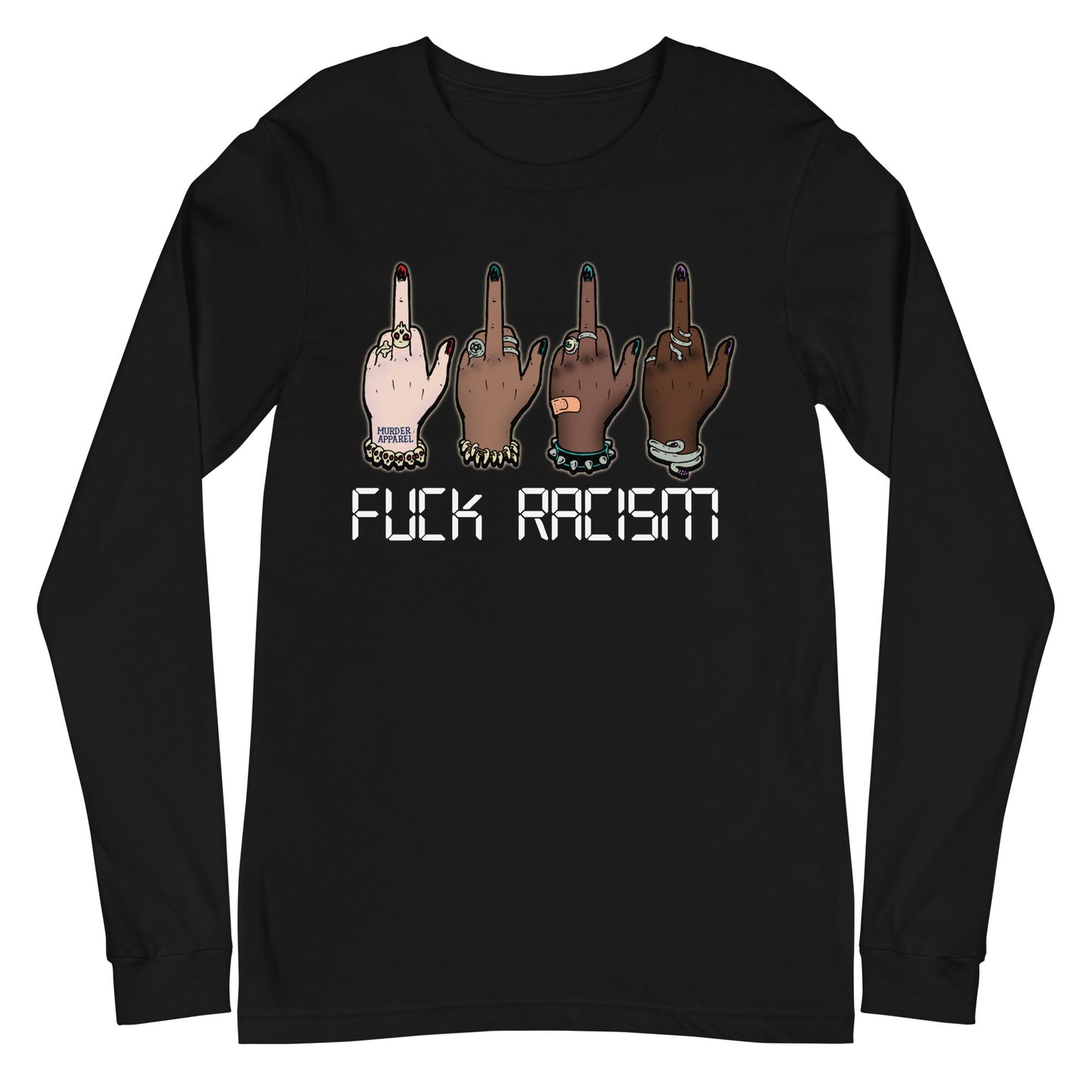 Fuck Racism Long Sleeve Shirt