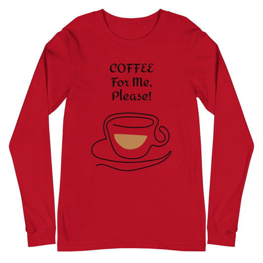 COFFEE For ME, Please! w/ a Cup and Saucer Unisex Long Sleeve Tee - Lizard Vigilante