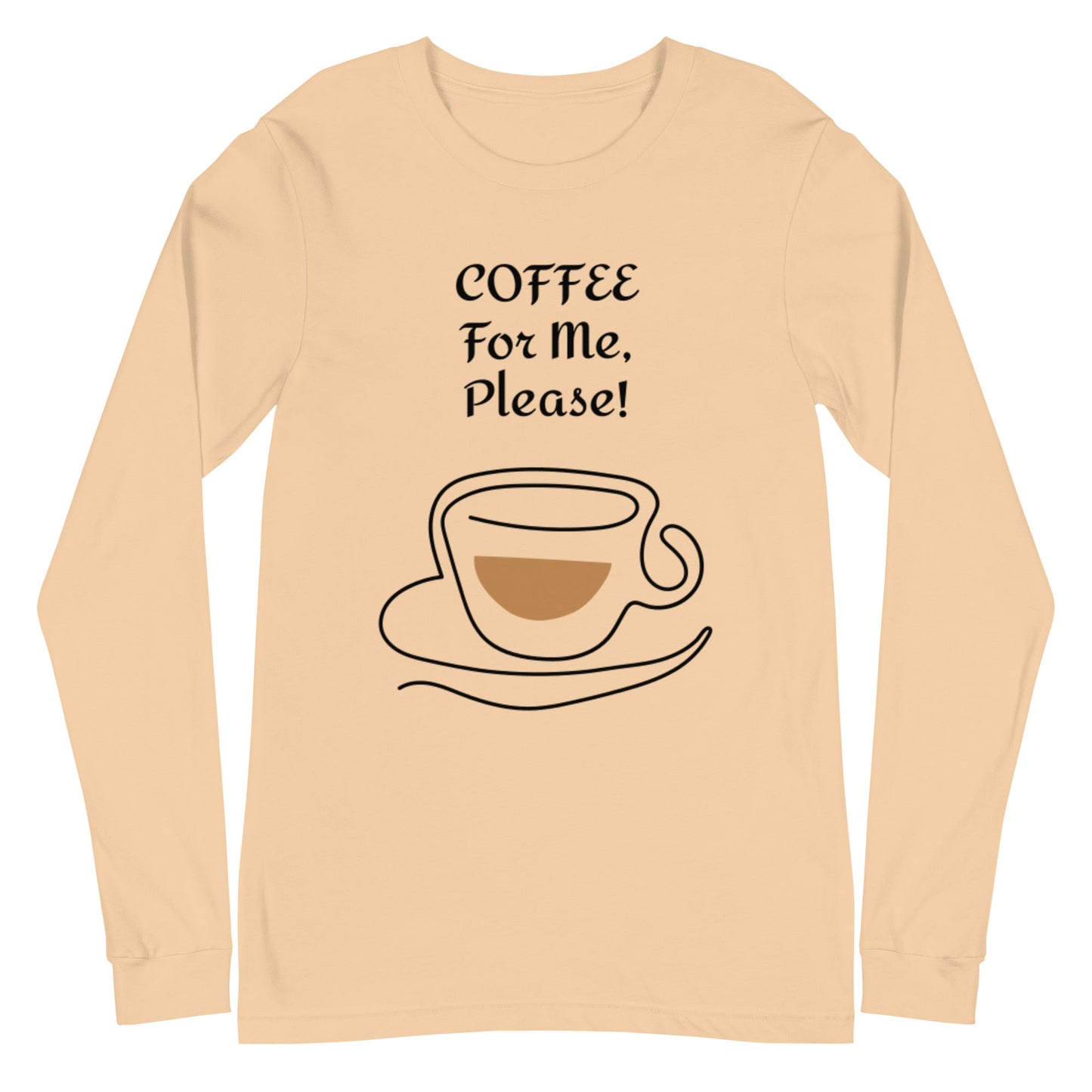 COFFEE For ME, Please! w/ a Cup and Saucer Unisex Long Sleeve Tee - Lizard Vigilante