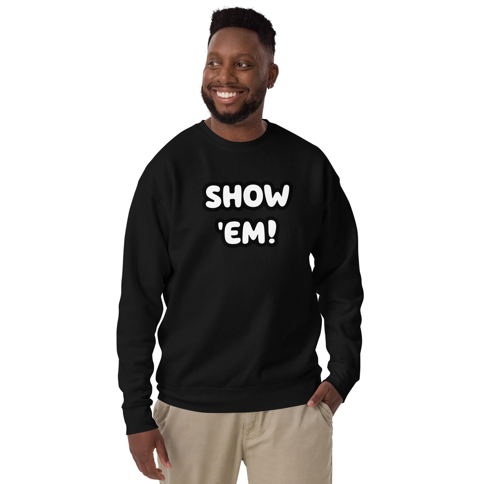 SHOW 'EM! Unisex Premium Sweatshirt - Lizard Vigilante