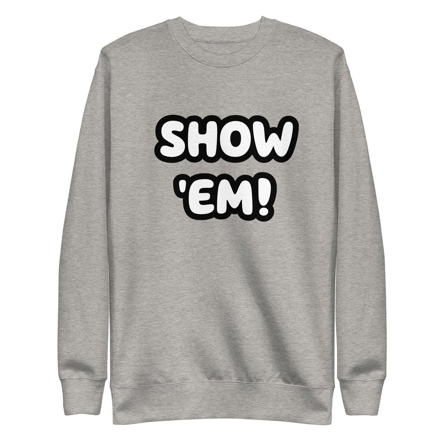 SHOW 'EM! Unisex Premium Sweatshirt - Lizard Vigilante