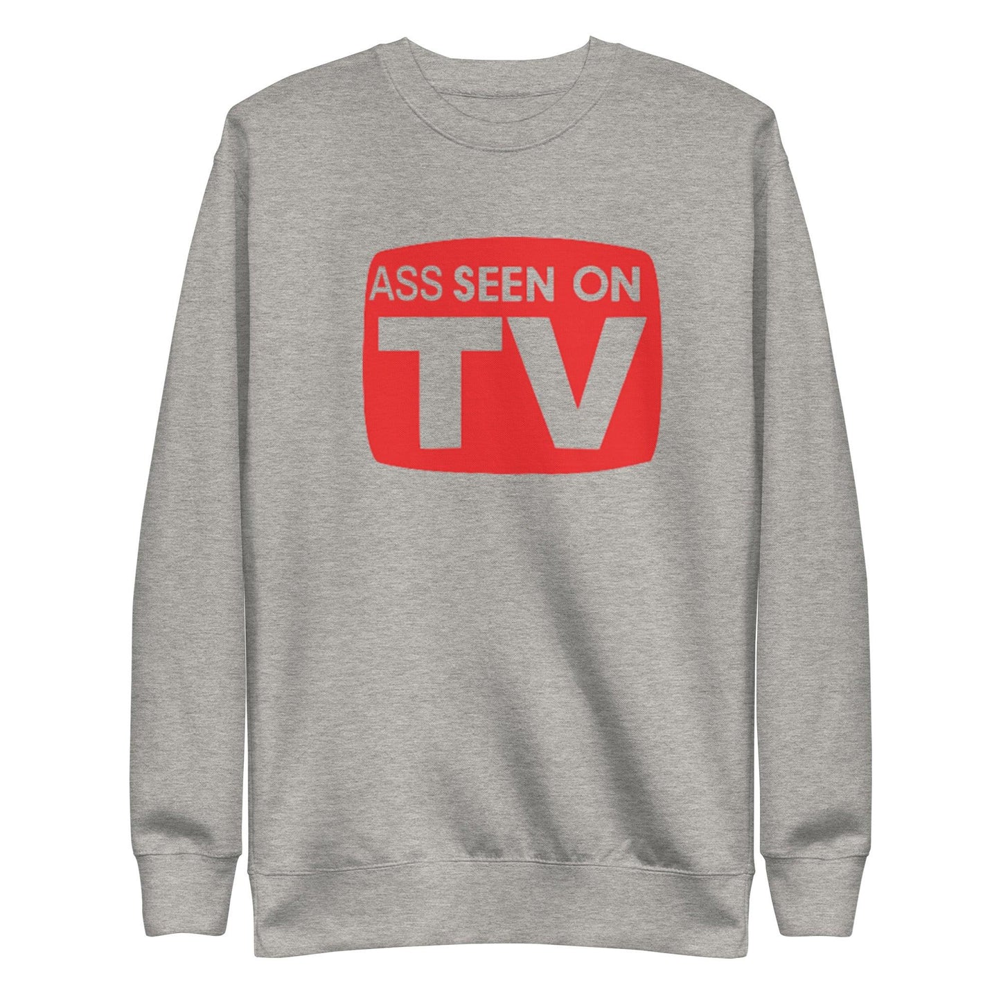 Ass Seen On TV Unisex Premium Sweatshirt - Lizard Vigilante