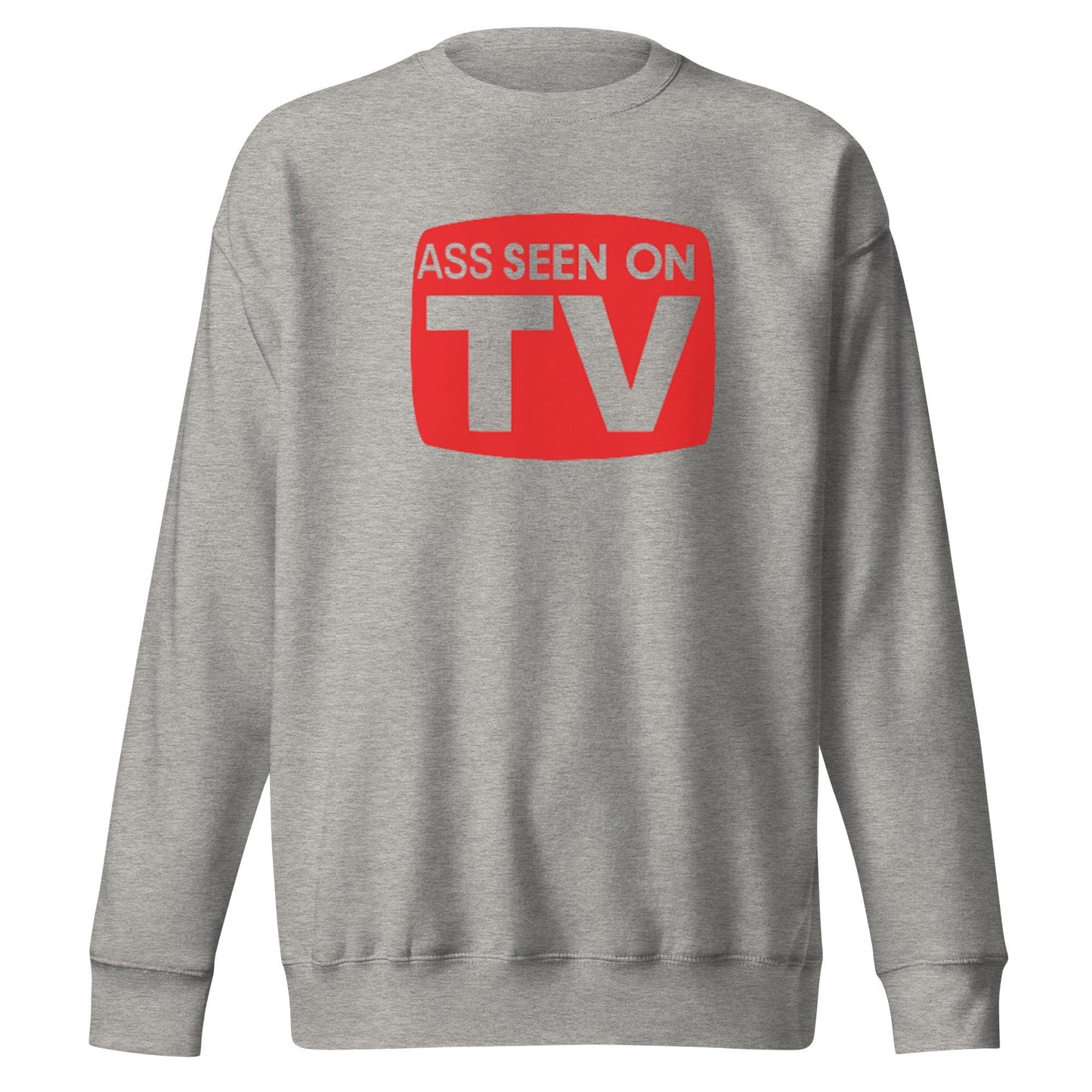 Ass Seen on TV Unisex Premium Sweatshirt - Lizard Vigilante