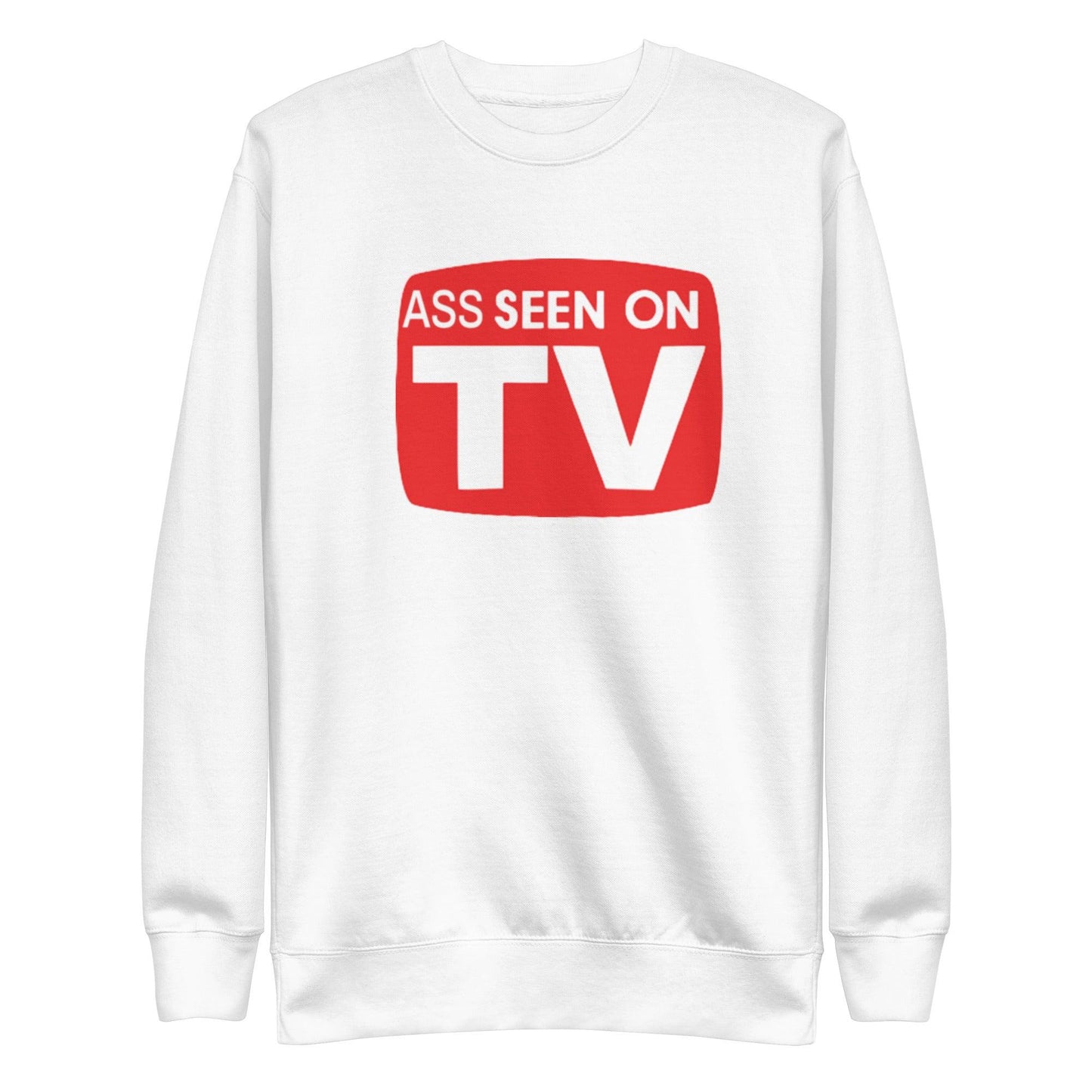 Ass Seen On TV Unisex Premium Sweatshirt - Lizard Vigilante