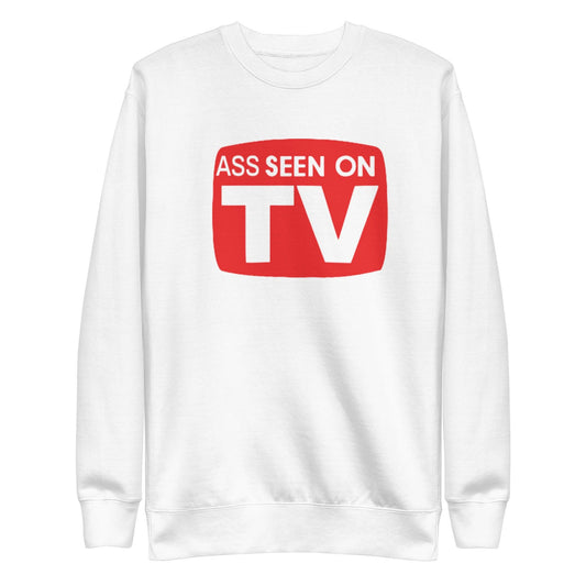 Ass Seen On TV Unisex Premium Sweatshirt - Lizard Vigilante