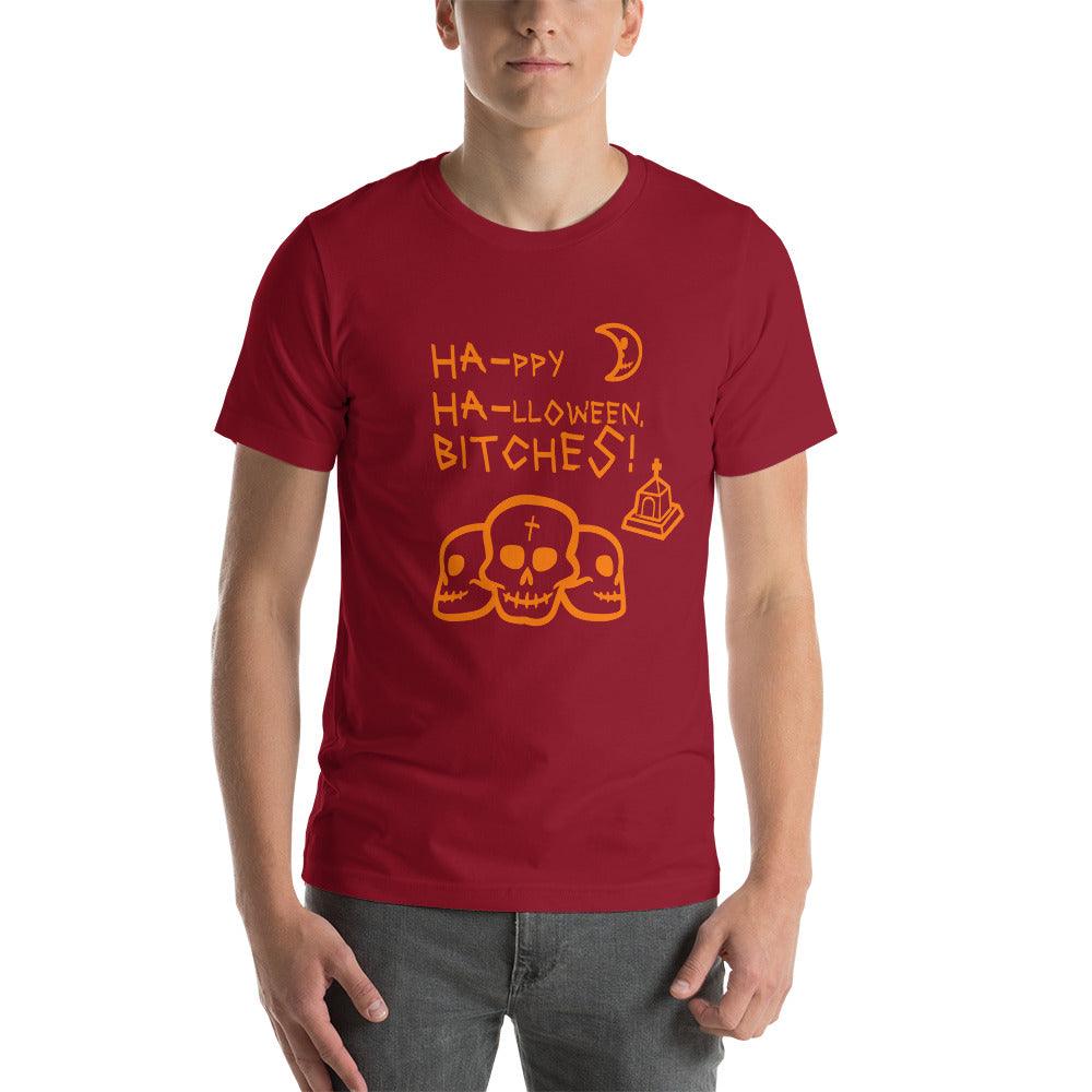 HA HA BITCHES Ha-ppy Ha-lloween Holiday Unisex t-shirt - Lizard Vigilante