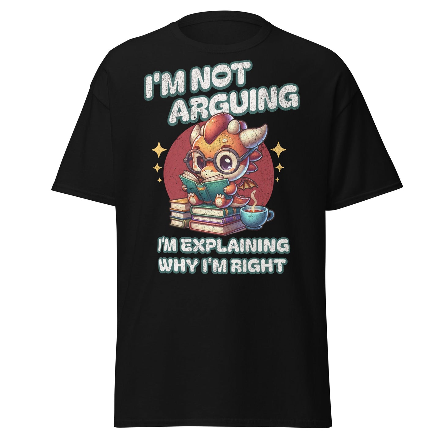 I’m Not Arguing Tee