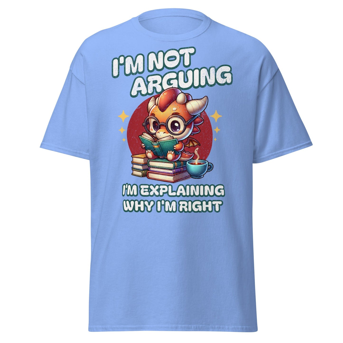 I’m Not Arguing Tee