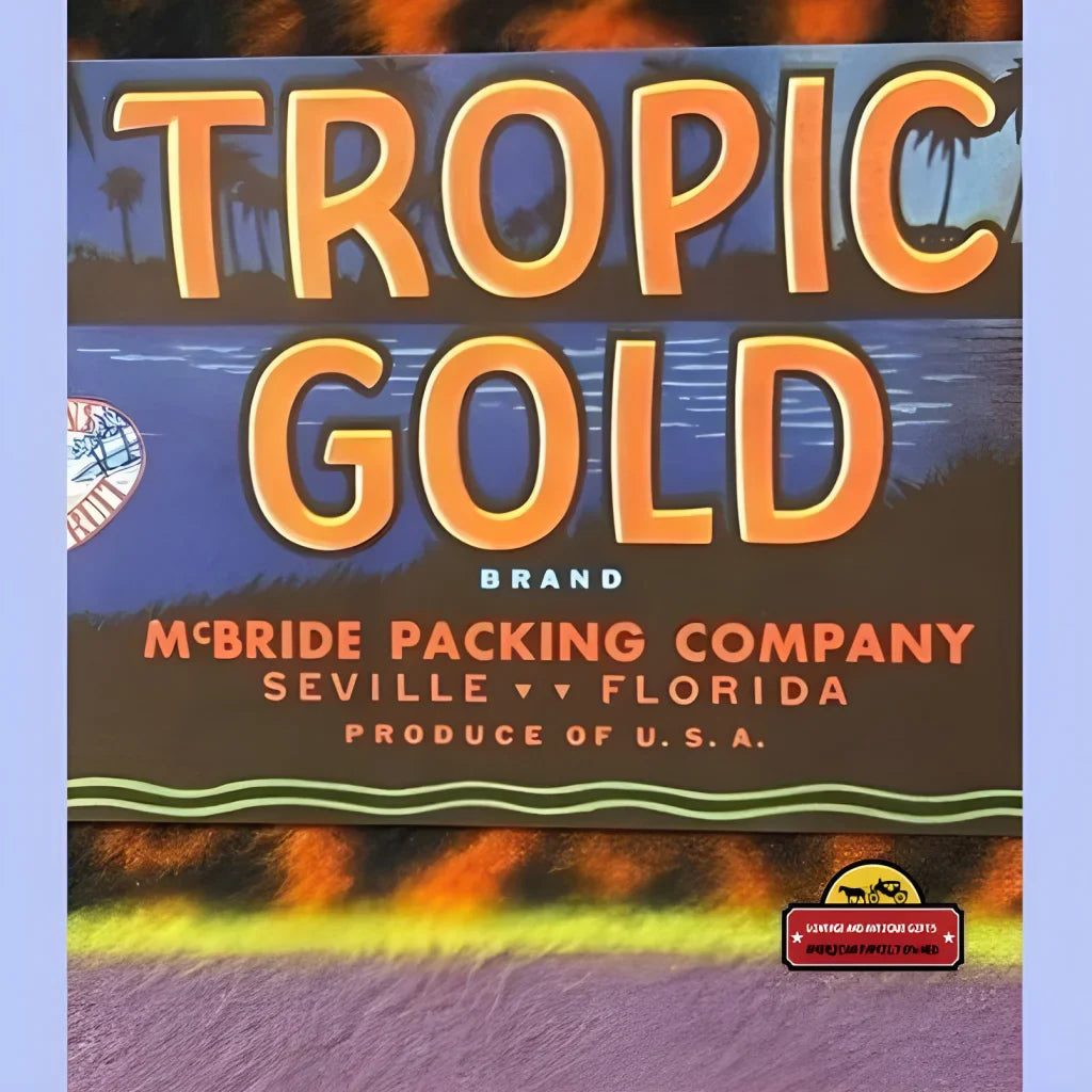 Vibrant Antique Vintage Tropic Gold Crate Label Brings History Alive