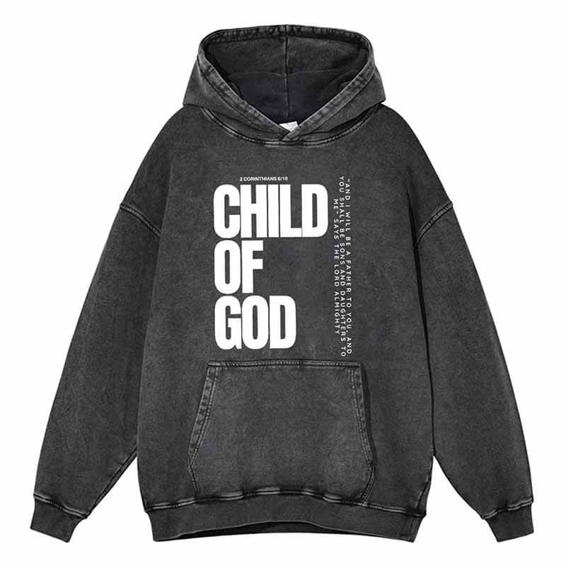 Vintage Washed Child Of God Hoodie Sweatshirt T-shirt