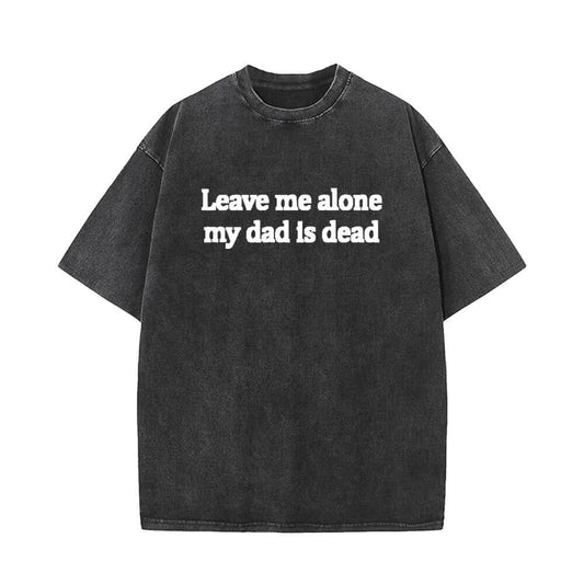 Vintage Washed Leave Me Alone Short Sleeve T-shirt