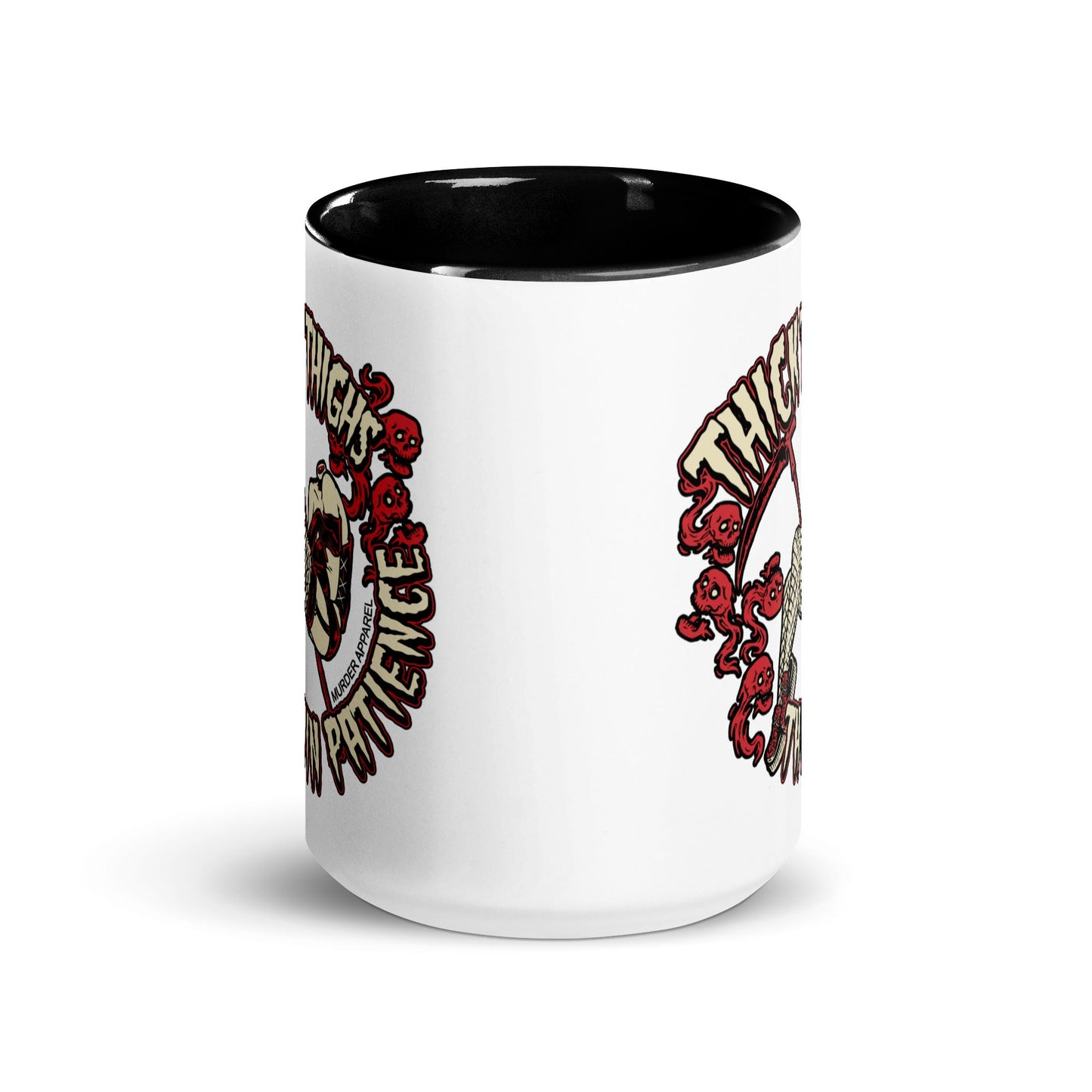 Thick Thighs Thin Patience Mug