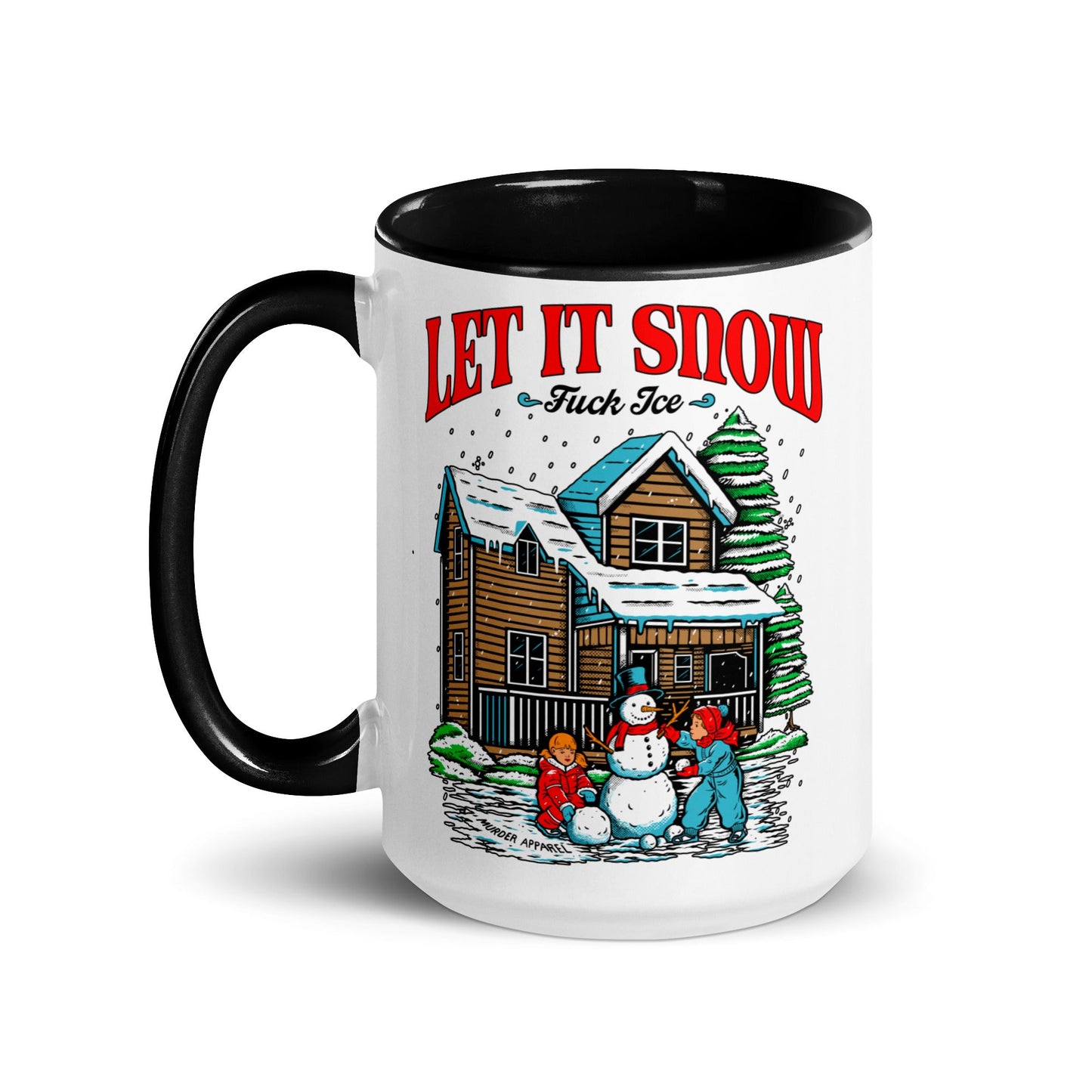 Let It Snow Fuck Ice Mug