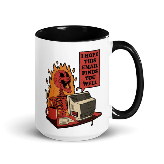 I Hope This Email Finds You Well Mug