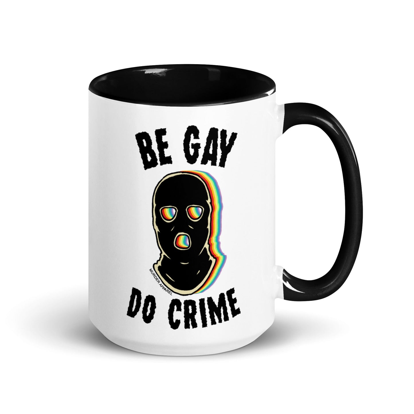 Be Gay Do Crime Mug