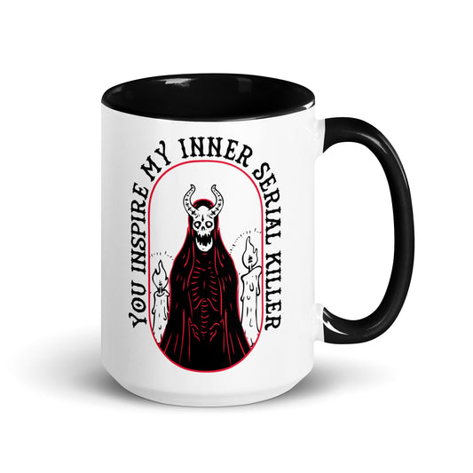 You Inspire My Inner Serial Killer Mug