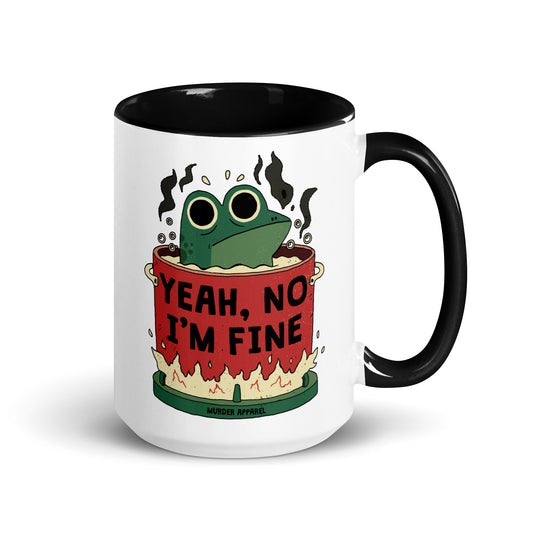 Yeah, No I'm Fine Mug