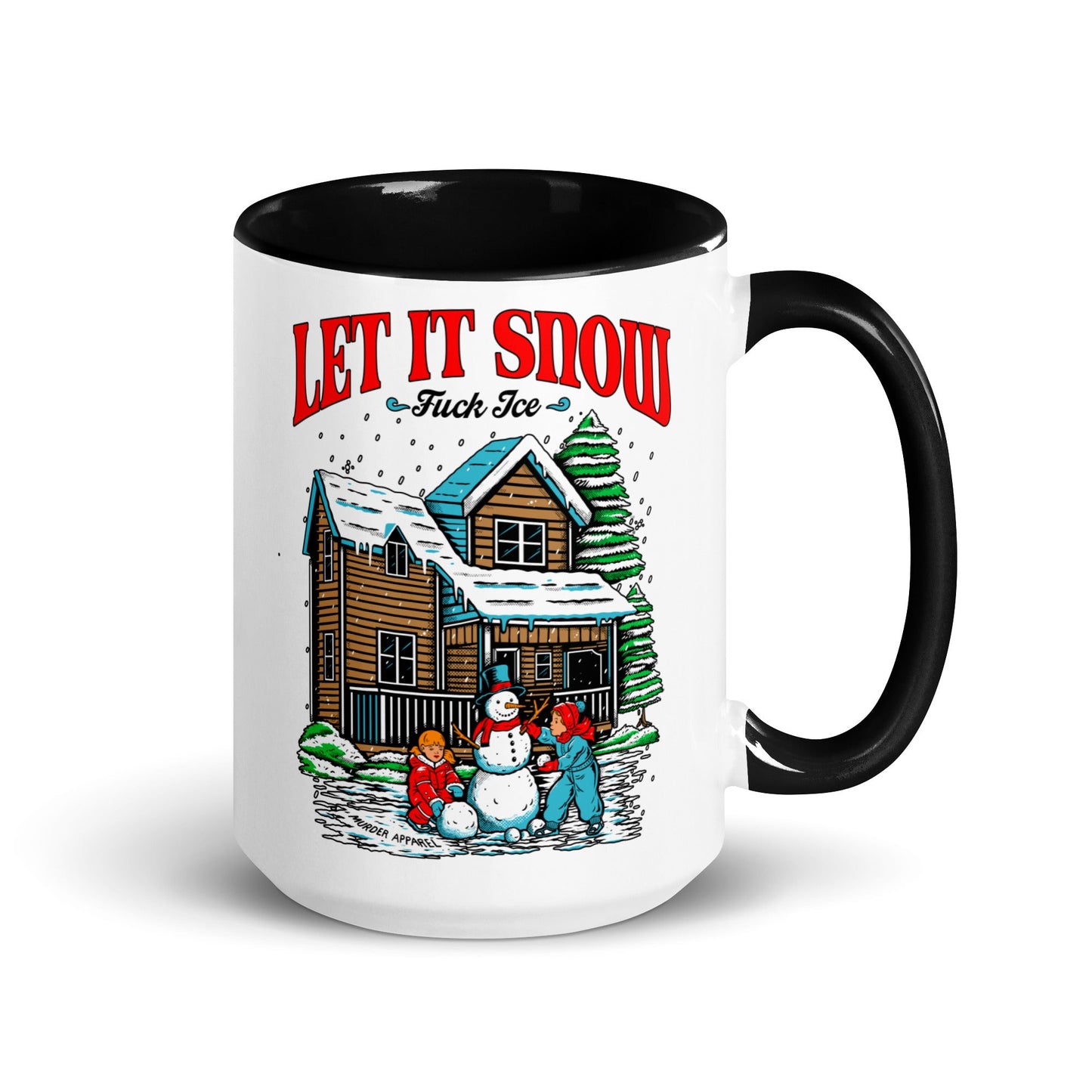 Let It Snow Fuck Ice Mug